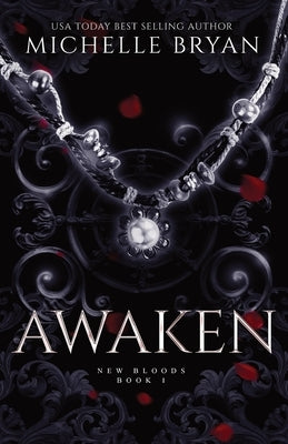 Awaken: New Bloods Trilogy by Bryan, Michelle