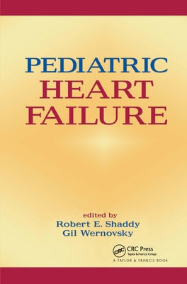 Pediatric Heart Failure by Shaddy, Robert