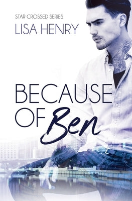 Because of Ben by Henry, Lisa