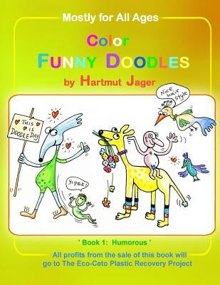 Color Funny Doodles - Book 1 Humorous by Jager, Hartmut