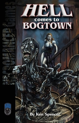 Hell Comes to Bogtown SW by Spencer, Ken