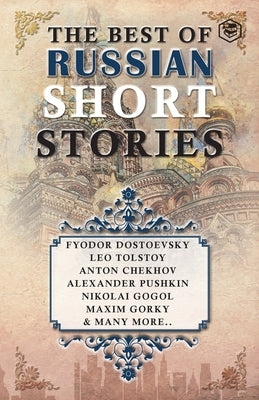 The Best Of Russian Short Stories by Tolstoy, Leo