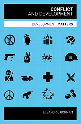 Conflict and Development by Gorman, Eleanor O'