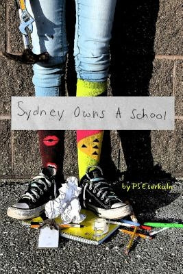 Sydney Owns A School by Eserkaln, Ps