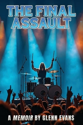 The Final Assault by Evans, Glenn