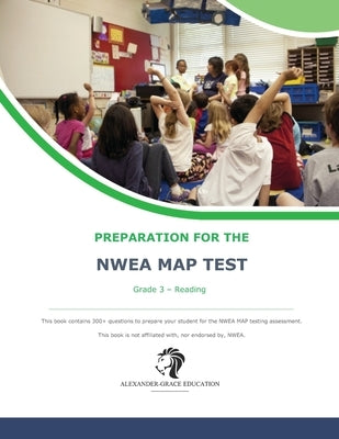 NWEA Map Test Preparation - Grade 3 Reading by Alexander, James W.