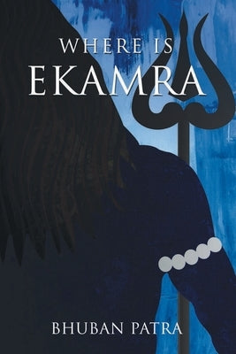 Where is Ekamra by Patra, Bhuban