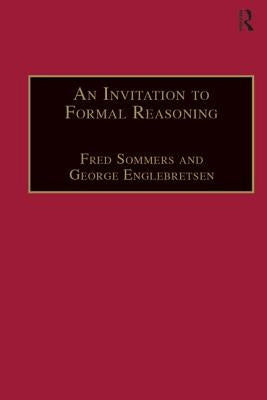 An Invitation to Formal Reasoning: The Logic of Terms by Sommers, Fred