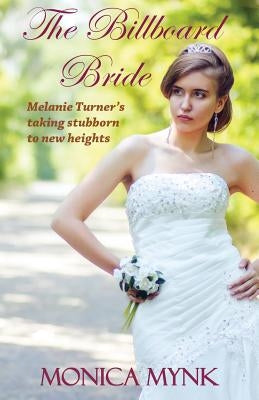 The Billboard Bride by Mynk, Monica