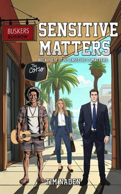 Sensitive Matters by Naden, Tim
