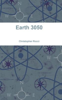 Earth 3050 by Rocci, Christopher