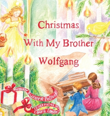 Christmas With My Brother Wolfgang by Pollock, Suzanne