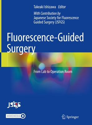 Fluorescence-Guided Surgery: From Lab to Operation Room by Ishizawa, Takeaki