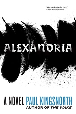 Alexandria by Kingsnorth, Paul