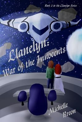 Llanelyn: War of the Innocents by Bird, Lindsey Drayton