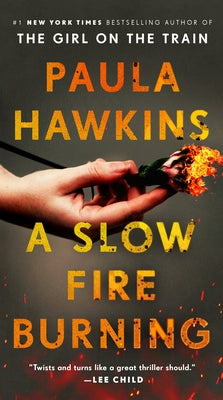 A Slow Fire Burning by Hawkins, Paula