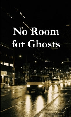 No Room for Ghosts Pocket Edition by Rees, Tristrum