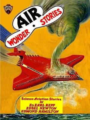 Air Wonder Stories, December 1929 by Repp, Ed Earl