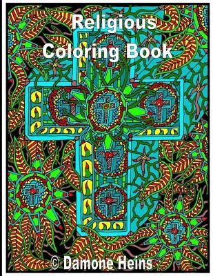 spiritual coloring book: religous coloring book by Heins, Damone T.