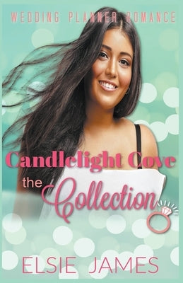 Candlelight Cove the Collection by James, Elsie