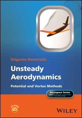 Unsteady Aerodynamics by Dimitriadis, Grigorios