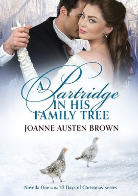 A Partridge in His Family Tree by Austen Brown, Joanne