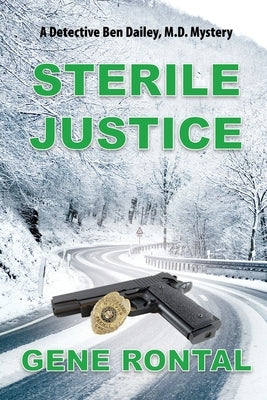 Sterile Justice by Rontal, Gene