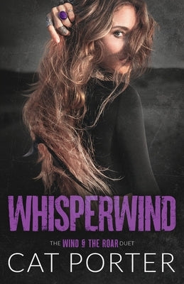 Whisperwind: A Friends-to-Lovers-Rockstar Romance by Porter, Cat