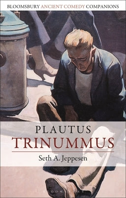 Plautus: Trinummus by Jeppesen, Seth A.