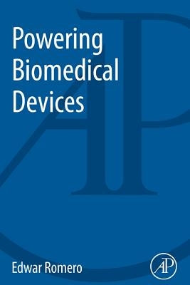 Powering Biomedical Devices by Romero, Edwar