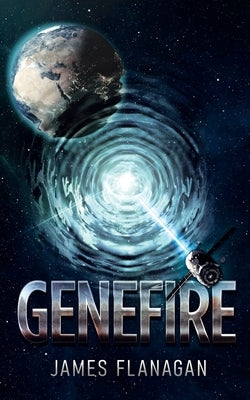 Genefire by Flanagan, James