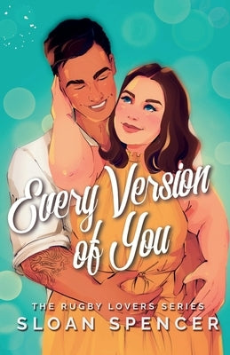 Every Version of You by Spencer, Sloan