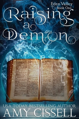Raising a Demon by Cissell, Amy