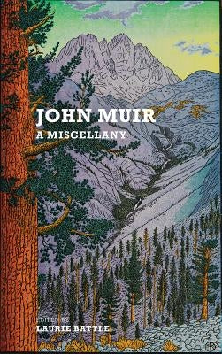 John Muir: A Miscellany by Muir, John