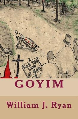 Goyim by Ryan, William J.