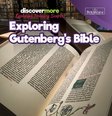 Exploring Gutenberg's Bible by Schmidtt, Sarah