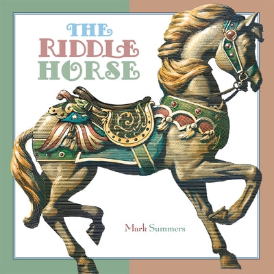 The Riddle Horse by Summers, Mark