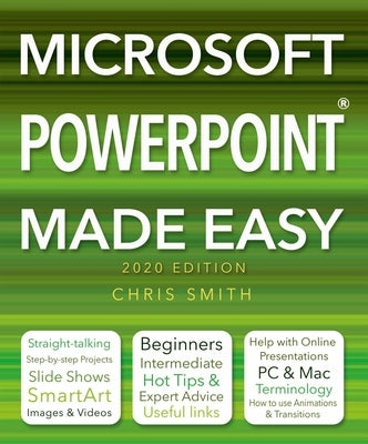 Microsoft PowerPoint (2020 Edition) Made Easy by Smith, Chris