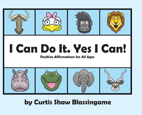 I Can Do It. Yes I Can! by Blassingame, Curtis Shaw