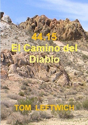 44.15 El Camino del Diablo by Leftwich, Tom