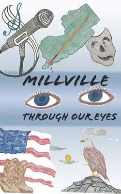 Millville Through Our Eyes by Kuntz, Maryann