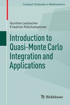 Introduction to Quasi-Monte Carlo Integration and Applications by Leobacher, Gunther