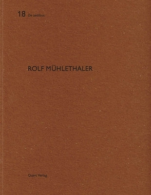 Rolf Mühlethaler: de Aedibus 18 by Wirz, Heinz