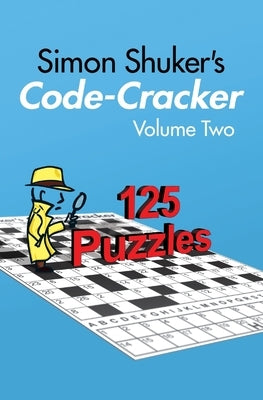 Simon Shuker's Code-Cracker, Volume Two by Shuker, Simon