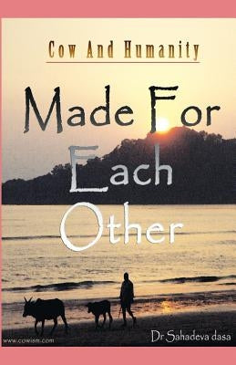 Cow And Humanity - Made For Each Other by Dasa, Sahadeva