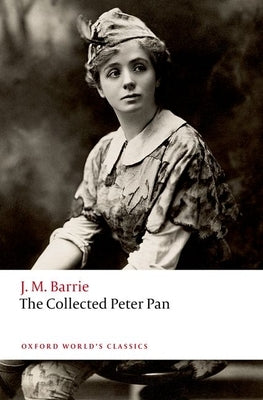 The Collected Peter Pan by Barrie