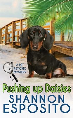 Pushing Up Daisies by Esposito, Shannon