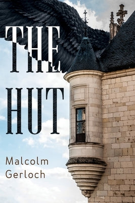 The Hut by Gerloch, Malcolm