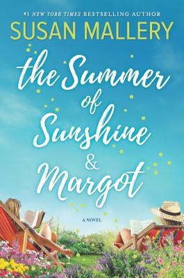 The Summer of Sunshine and Margot by Mallery, Susan