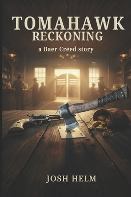 Tomahawk Reckoning: a Black Hills western by Helm, Josh